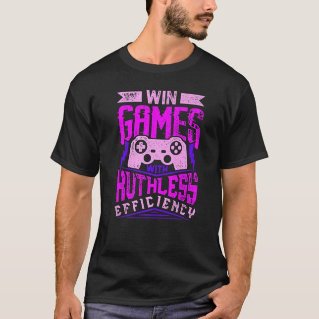 WIN GAMES WITH RUTHLESS EFFICIENCY Expert Gaming M T-Shirt (Front)