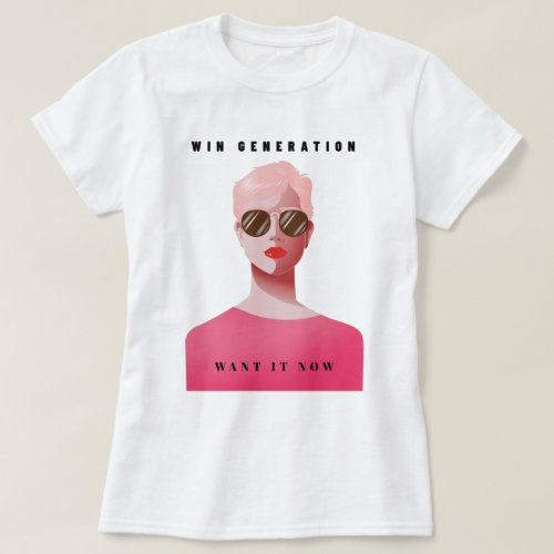 WIN GENERATION Quote Gen Z Girl Stylish Sunglasses T_Shirt