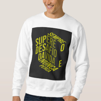 Win is the only option sweatshirt