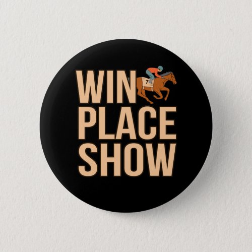 Win Place Show Barrel Racing Horse Racer Horses Ra Button