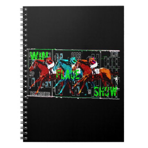 win place show horse racing notebook