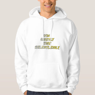 Win Quietly  Motivational Quote T-Shirt Hoodie