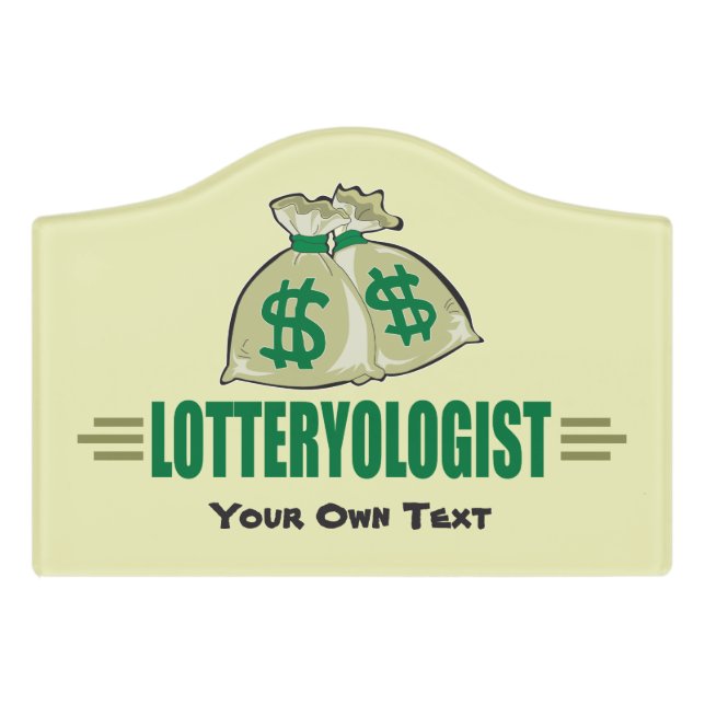 Win the Lottery! Funny Lottery Player's Door Sign (Small Crest Front)