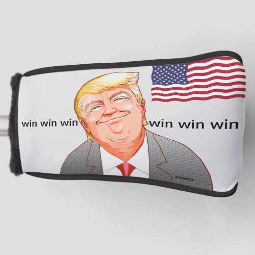 win win winã Donald Trump with a lovely smile Golf Head Cover