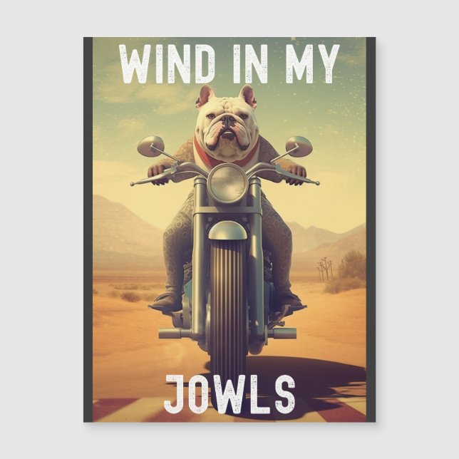 Wind in My Jowls : A Bulldog Riding a Motorcycle  (Front)
