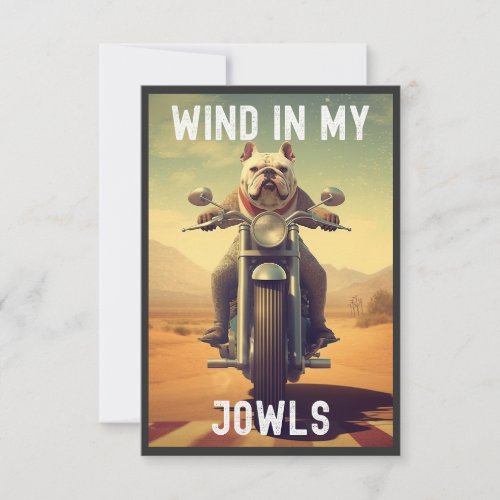 Wind in My Jowls  A Bulldog Riding a Motorcycle  Thank You Card