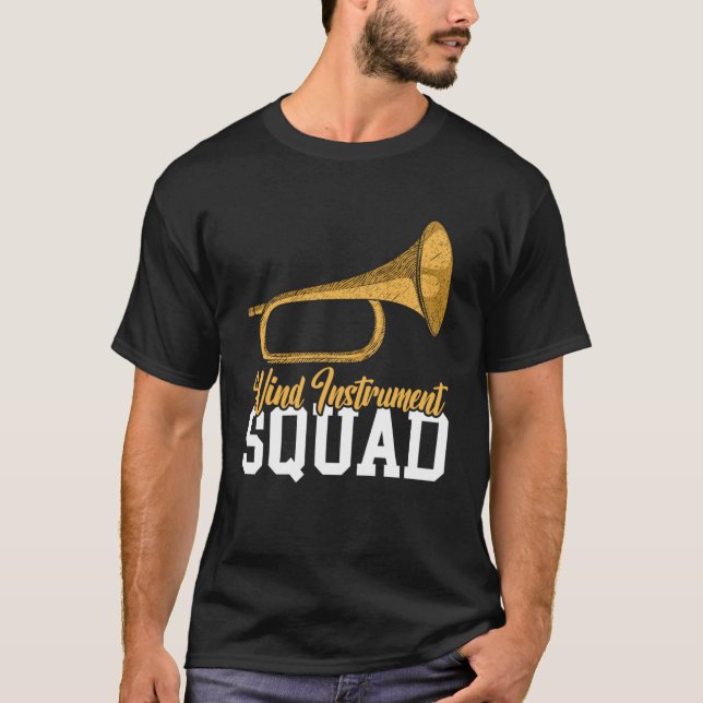 Wind Instrument Squad Wind Instrument Music T-Shirt (Front)