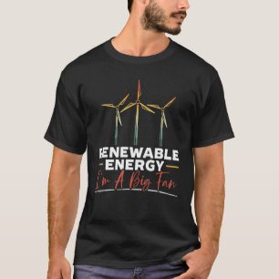 Wind Renewable Energy Windtech Windmill Enthusiast T-Shirt