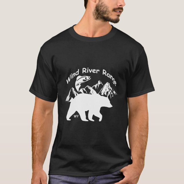 Wind River Range Wy Fish Mountains Bears T-Shirt (Front)