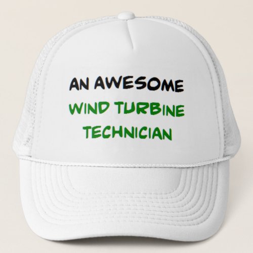 wind turbine technician awesome trucker hat