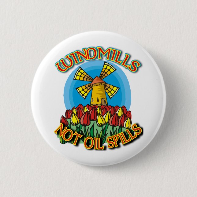 WindMills Not Oil Spills T shirts Button (Front)