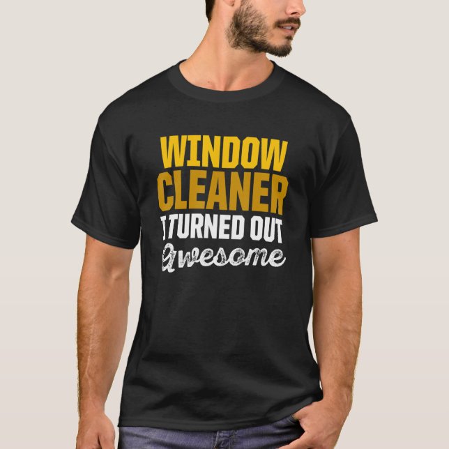 Window Cleaner Cleaning 16 T-Shirt (Front)