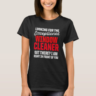 Window Cleaner Cleaning 18 T-Shirt