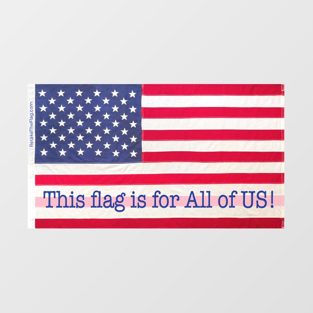 Window cling "This flag is for All of US! message (Sheet)