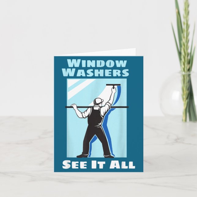 Window Washer Funny Window Washing Cleaner Quote  Card (Front)