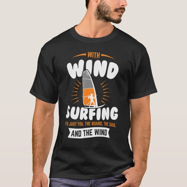 Windsurfing Board And Sail Wind Surfing Mast Base T-Shirt (Front)