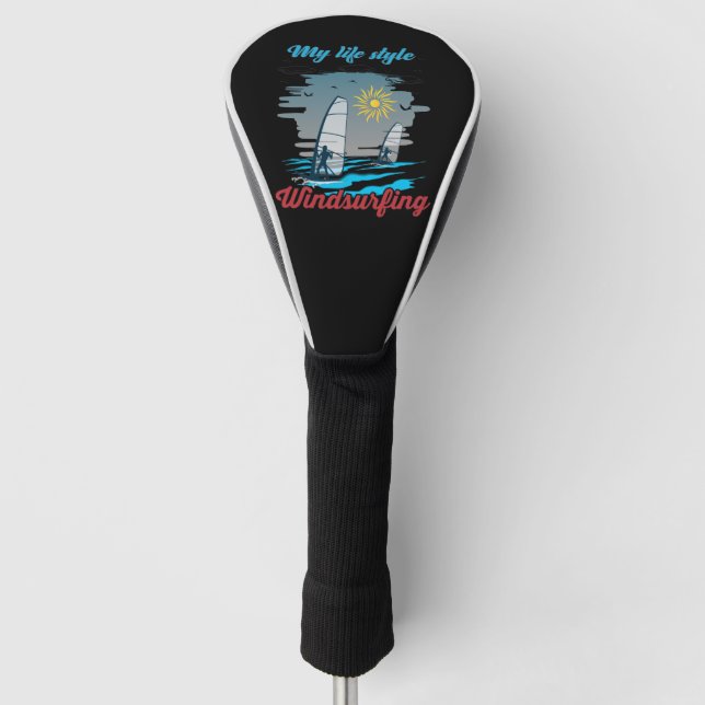 Windsurfing Is My Life Style Golf Head Cover (Front)