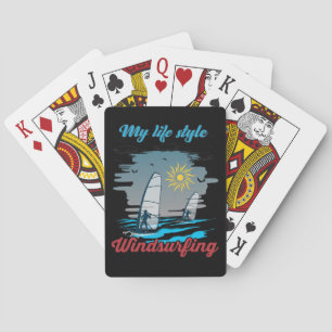 Windsurfing Is My Life Style Poker Cards