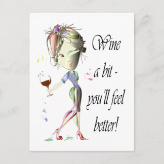 Wine a bit - you'll feel better! Funny Wine Gifts Postcard