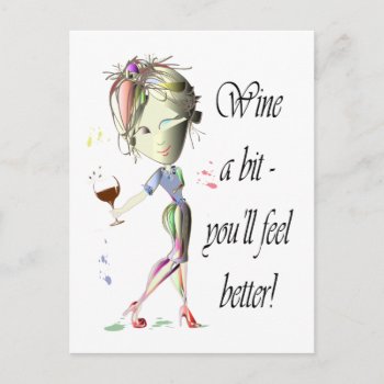 Wine A Bit - You'll Feel Better! Funny Wine Gifts Postcard by wine_art at Zazzle
