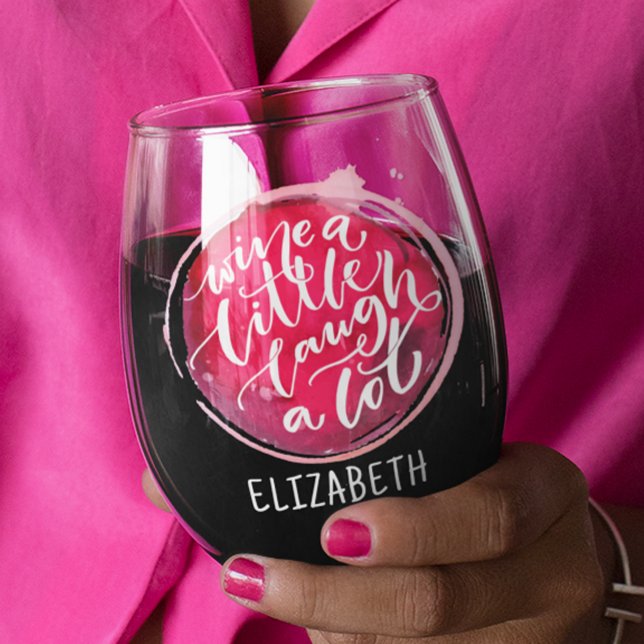 Wine a Little Stemless Wine Glass (Wine a Little Laugh a Lot Personalized Stemless Wine Glass)