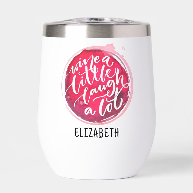 Wine a Little Thermal Wine Tumbler (Front)