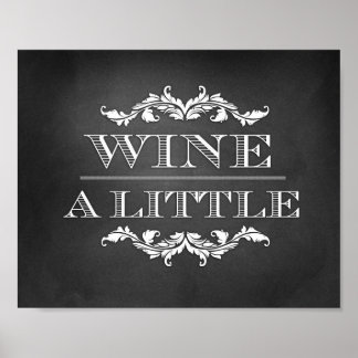 Wine a Little Wedding or Party Sign 8x10