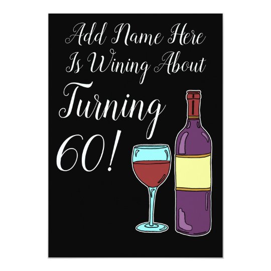 Wine About 60th Birthday Funny Invite | Zazzle.com