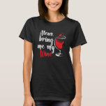 Wine Aerator Wine Tumbler Amy Winehouses Wine Cabi T-Shirt