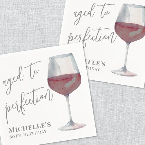 Wine Aged To Perfection Birthday