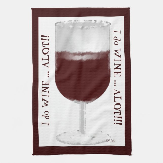Wine Alot Towel (Vertical)