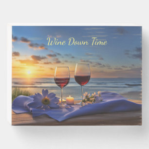 Wine and Beach Custom Text Wine Down Wooden Box Sign