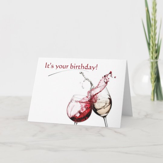 Wine and Birthday Wishes Card | Zazzle.com