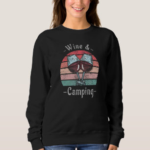 Wine and Camping Graphic   Camping Drinking Sweatshirt
