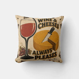 Wine and Cheese Always Pleases Rustic Kitchen  Throw Pillow