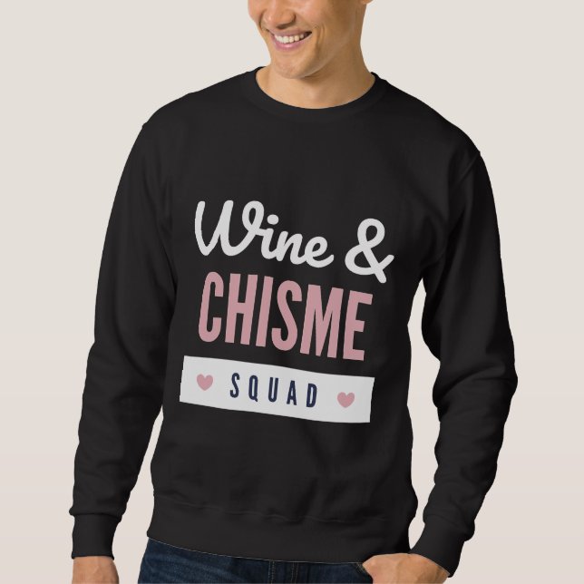 Wine And Chisme Squad Fitted Sweatshirt (Front)