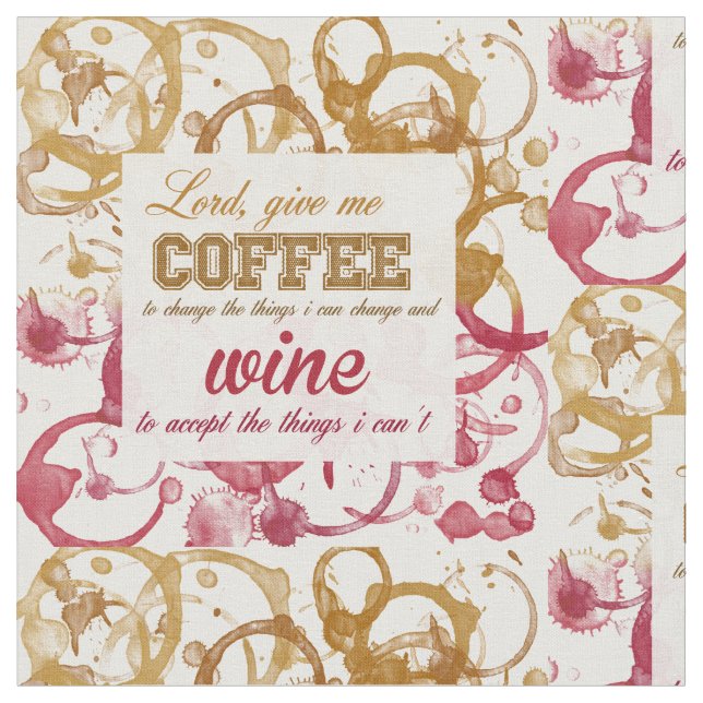 Wine and Coffee Quotable fabric (Close Up)