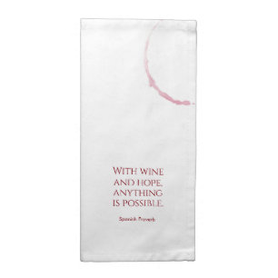 Wine and Hope - anything is possible - stains Cloth Napkin