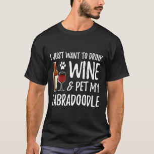 Wine And Labradoodle For Labradoodle Dog Mom T-Shirt