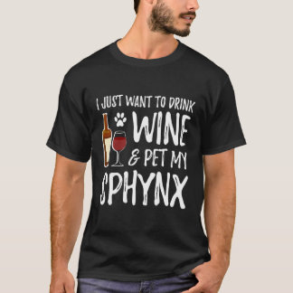 Wine And Pet Sphynx For Sphynx Cat Mom T-Shirt