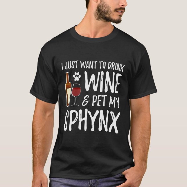 Wine And Pet Sphynx For Sphynx Cat Mom T-Shirt (Front)