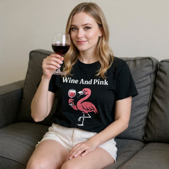 Wine And Pink Flamingo T-Shirt (Creator Uploaded)