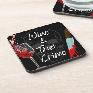 Wine and True Crime Coasters