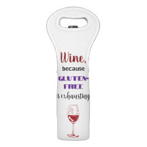 Wine, Because Gluten-Free is Exhausting - Wine Tot