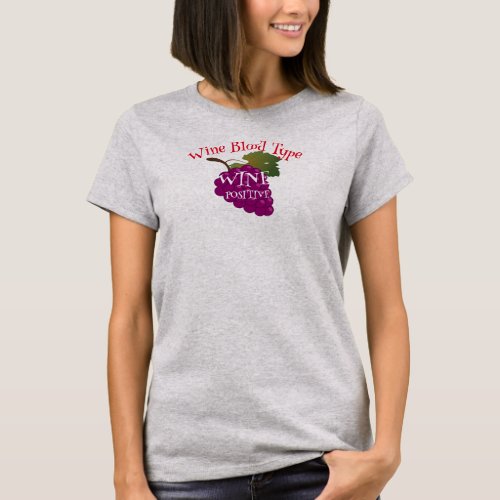 Wine Blood Type Wine Positive A B AB O T_Shirt