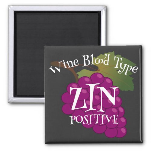 Wine Blood Type Zin Positive o ab b negative Magnet