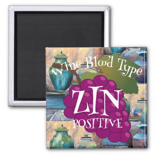 Wine Blood Type Zinfandel Positive o ab b  Magnet