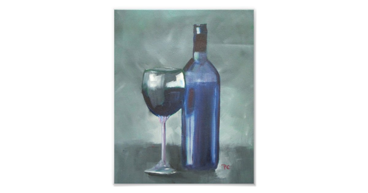 Wine Bottle And Glass Original Oil Painting Photo Print Zazzle Com