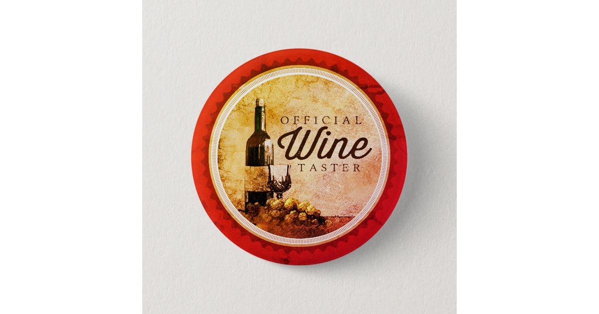 Wine bottle official wine taster button Zazzle