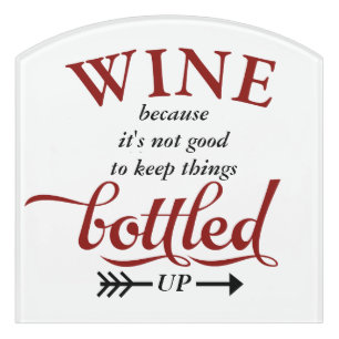 Wine Bottled Up Funny Door Sign